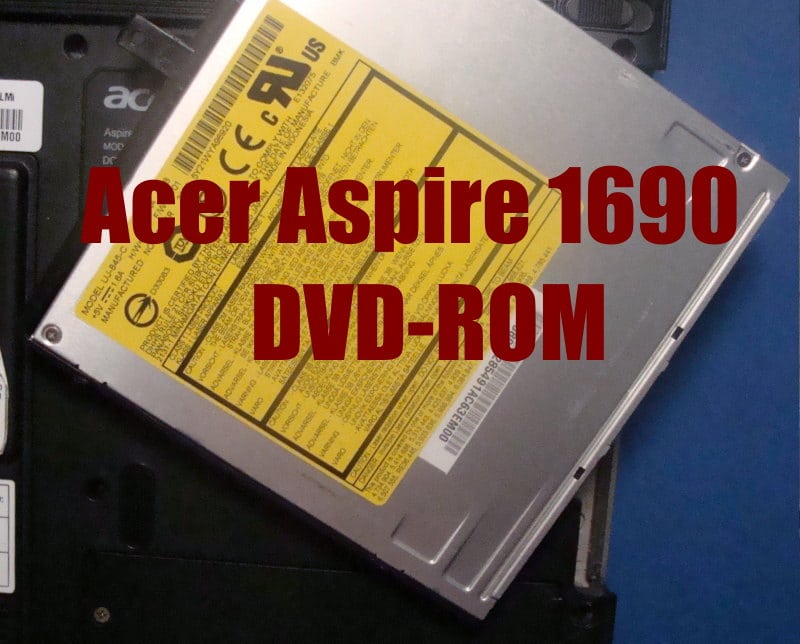 acer_aspire 1690 DVD-ROM σε λάπτοπ ACER ASPIRE